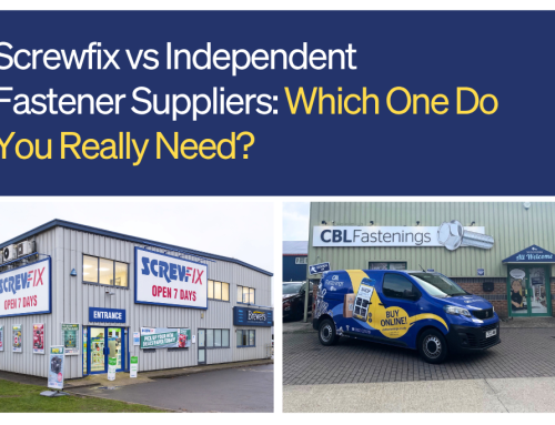 Screwfix vs Independent Fastener Suppliers: Which One Do You Really Need?